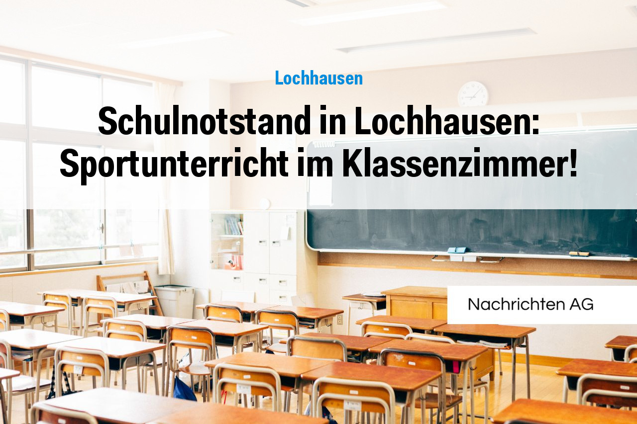 Schulnotstand in Lochhausen: Sportunterricht im Klassenzimmer!