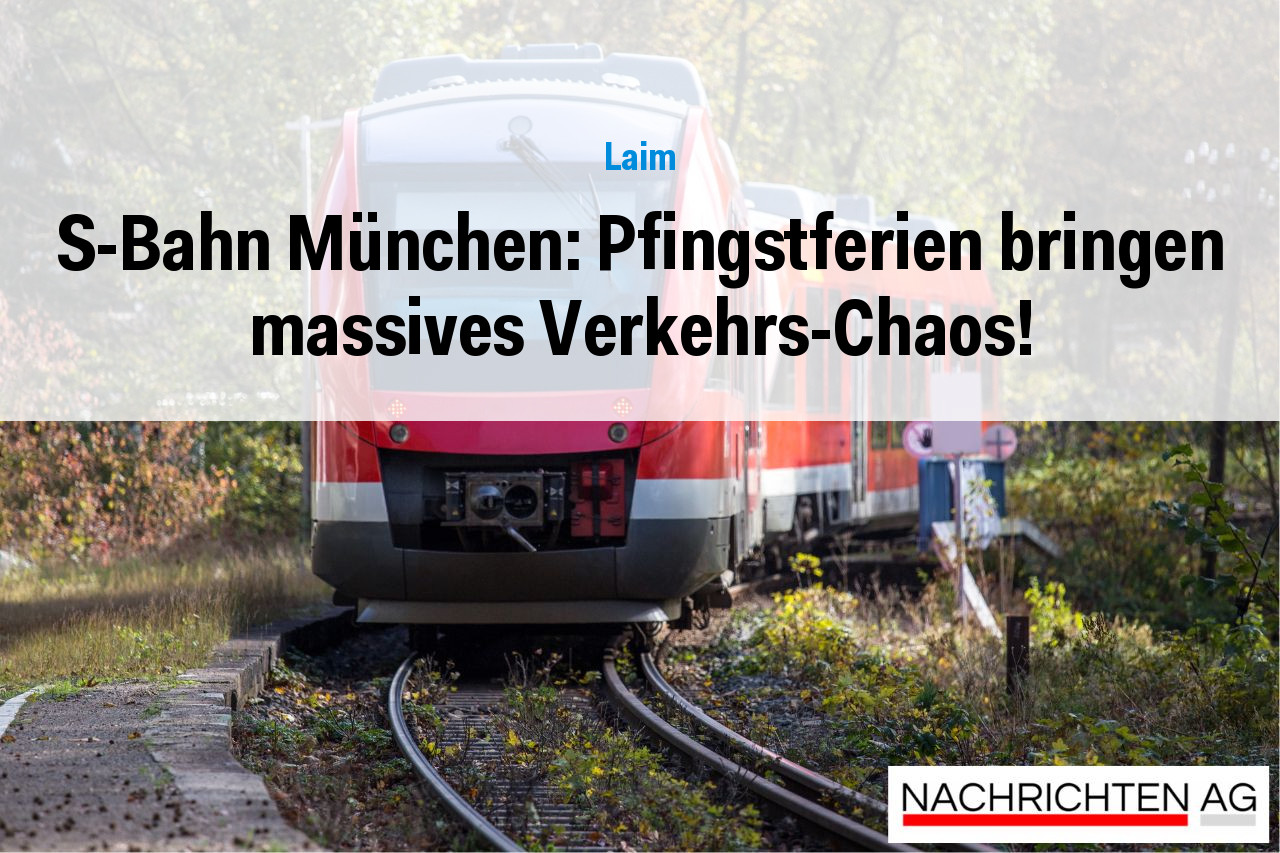 S-Bahn München: Pfingstferien bringen massives Verkehrs-Chaos!