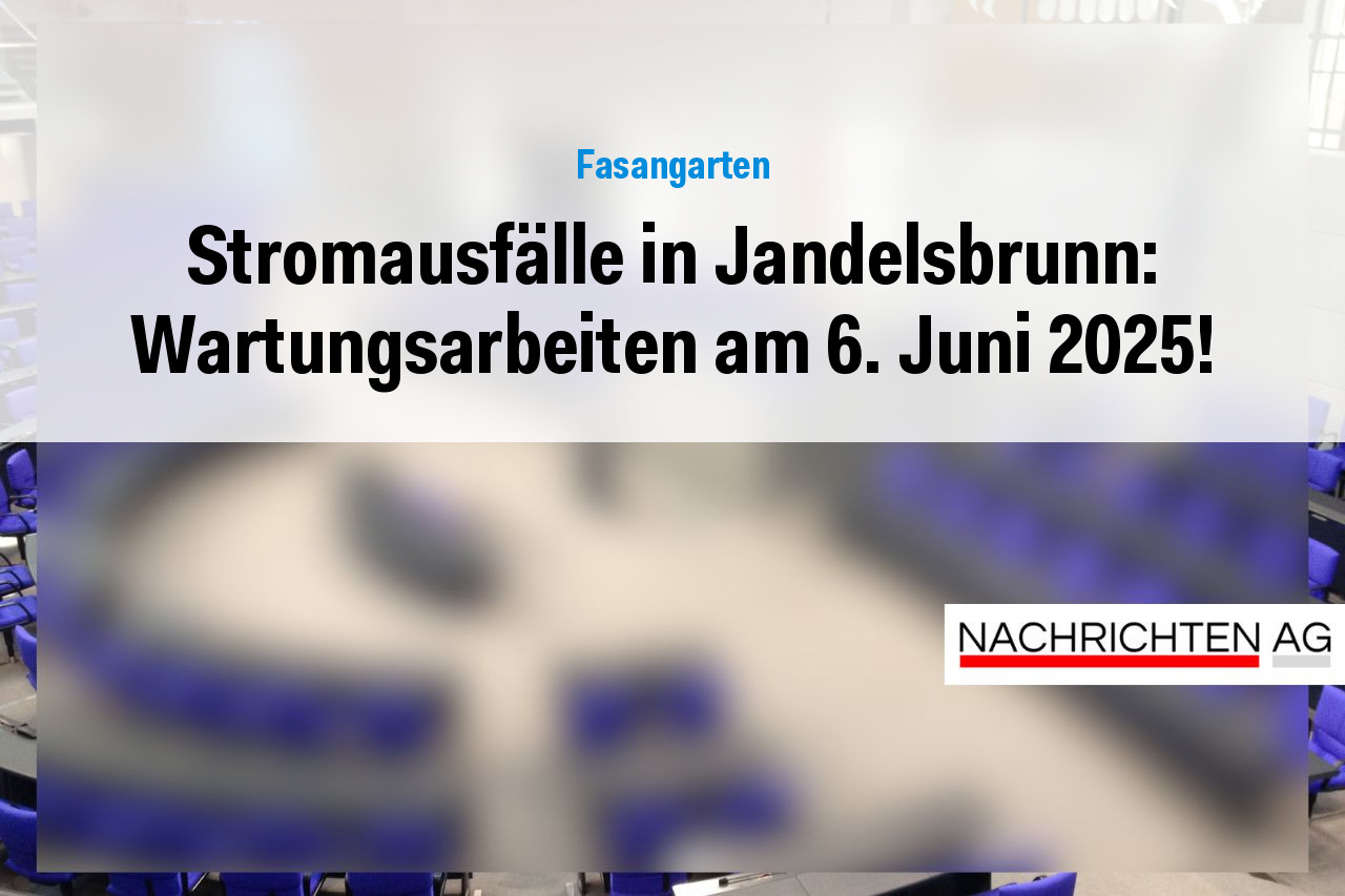 Stromausfälle in Jandelsbrunn: Wartungsarbeiten am 6. Juni 2025!