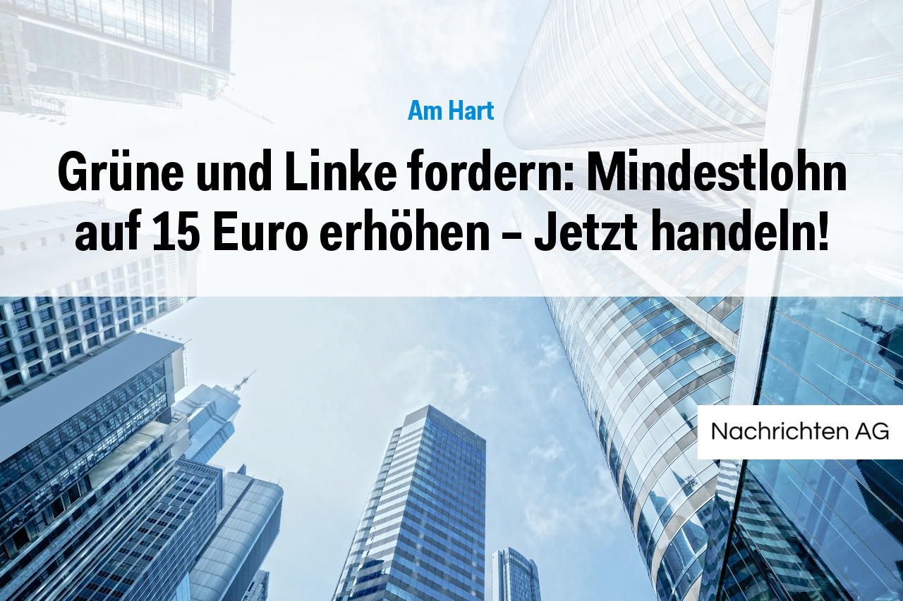 Grüne und Linke fordern: Mindestlohn auf 15 Euro erhöhen – Jetzt handeln!