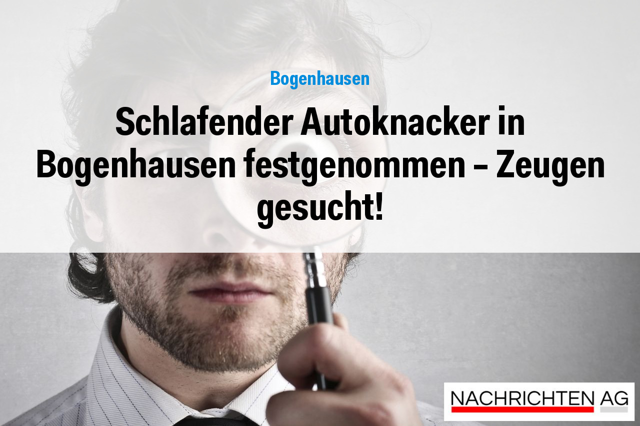 Schlafender Autoknacker in Bogenhausen festgenommen – Zeugen gesucht!