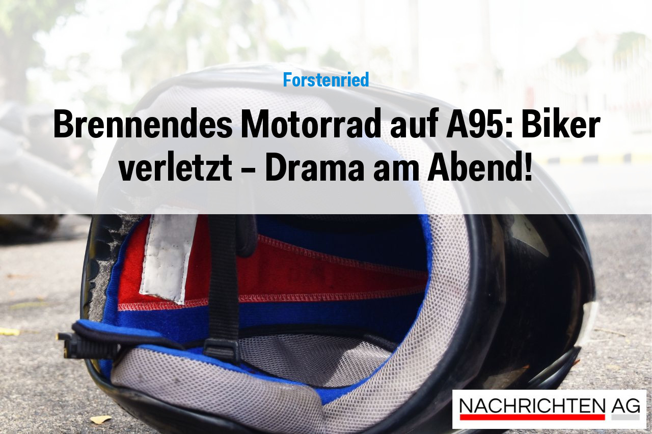 Brennendes Motorrad auf A95: Biker verletzt – Drama am Abend!