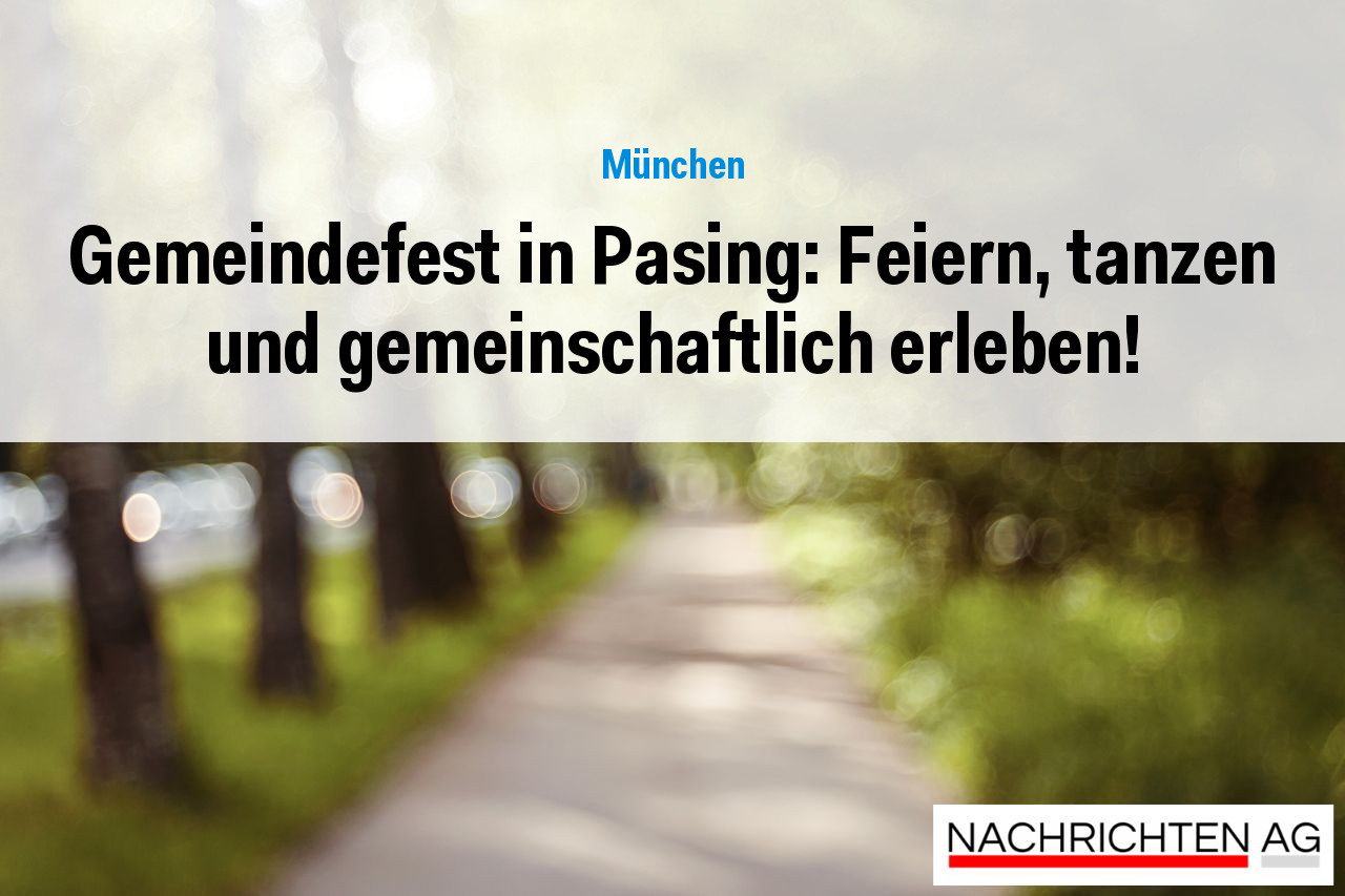 Gemeindefest in Pasing: Feiern, tanzen und gemeinschaftlich erleben!