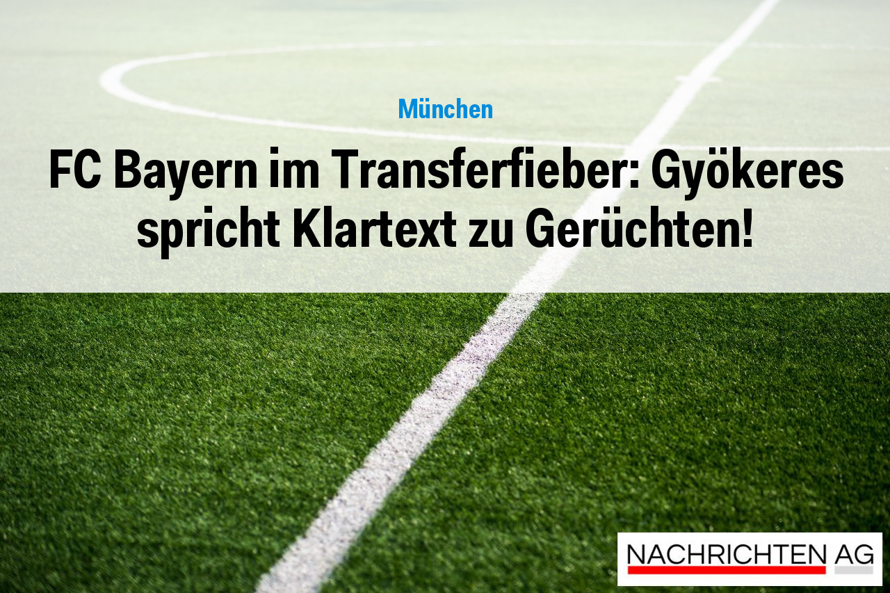 FC Bayern im Transferfieber: Gyökeres spricht Klartext zu Gerüchten!
