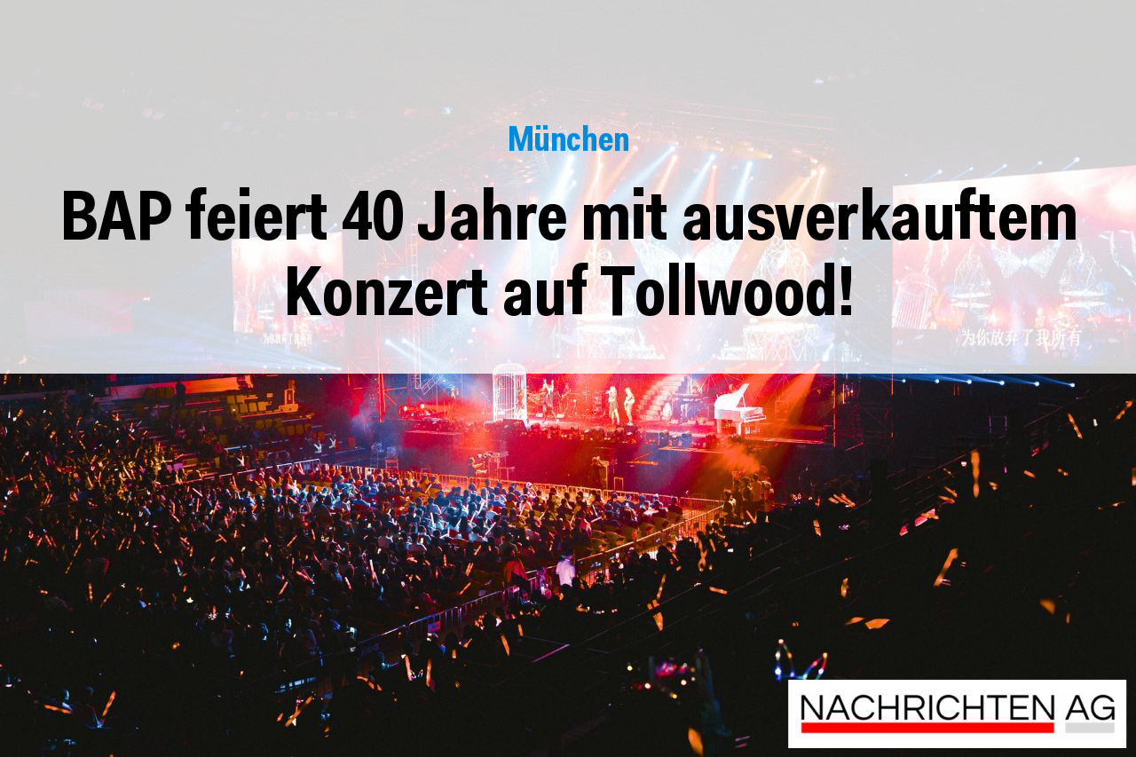 BAP feiert 40 Jahre mit ausverkauftem Konzert auf Tollwood!