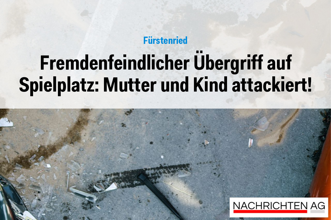 Fremdenfeindlicher Übergriff auf Spielplatz: Mutter und Kind attackiert!