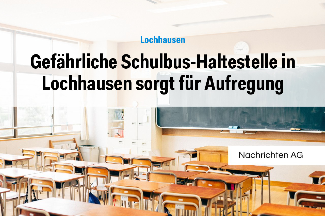 Gefährliche Schulbus-Haltestelle in Lochhausen sorgt für Aufregung