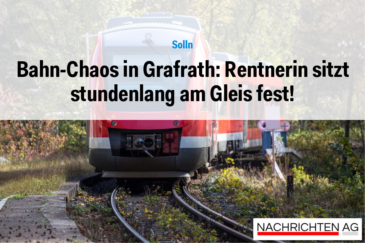 Bahn-Chaos in Grafrath: Rentnerin sitzt stundenlang am Gleis fest!