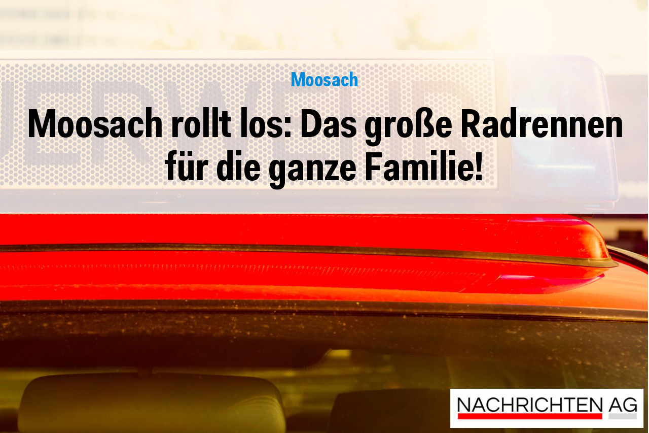 Moosach rollt los: Das große Radrennen für die ganze Familie!