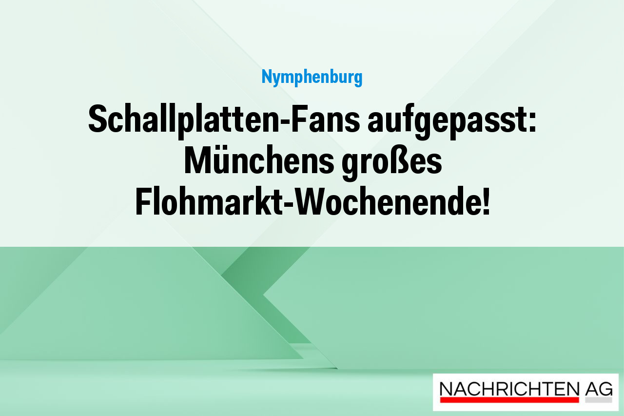 Schallplatten-Fans aufgepasst: Münchens großes Flohmarkt-Wochenende!