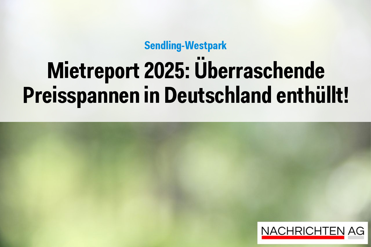 Mietreport 2025: Überraschende Preisspannen in Deutschland enthüllt!