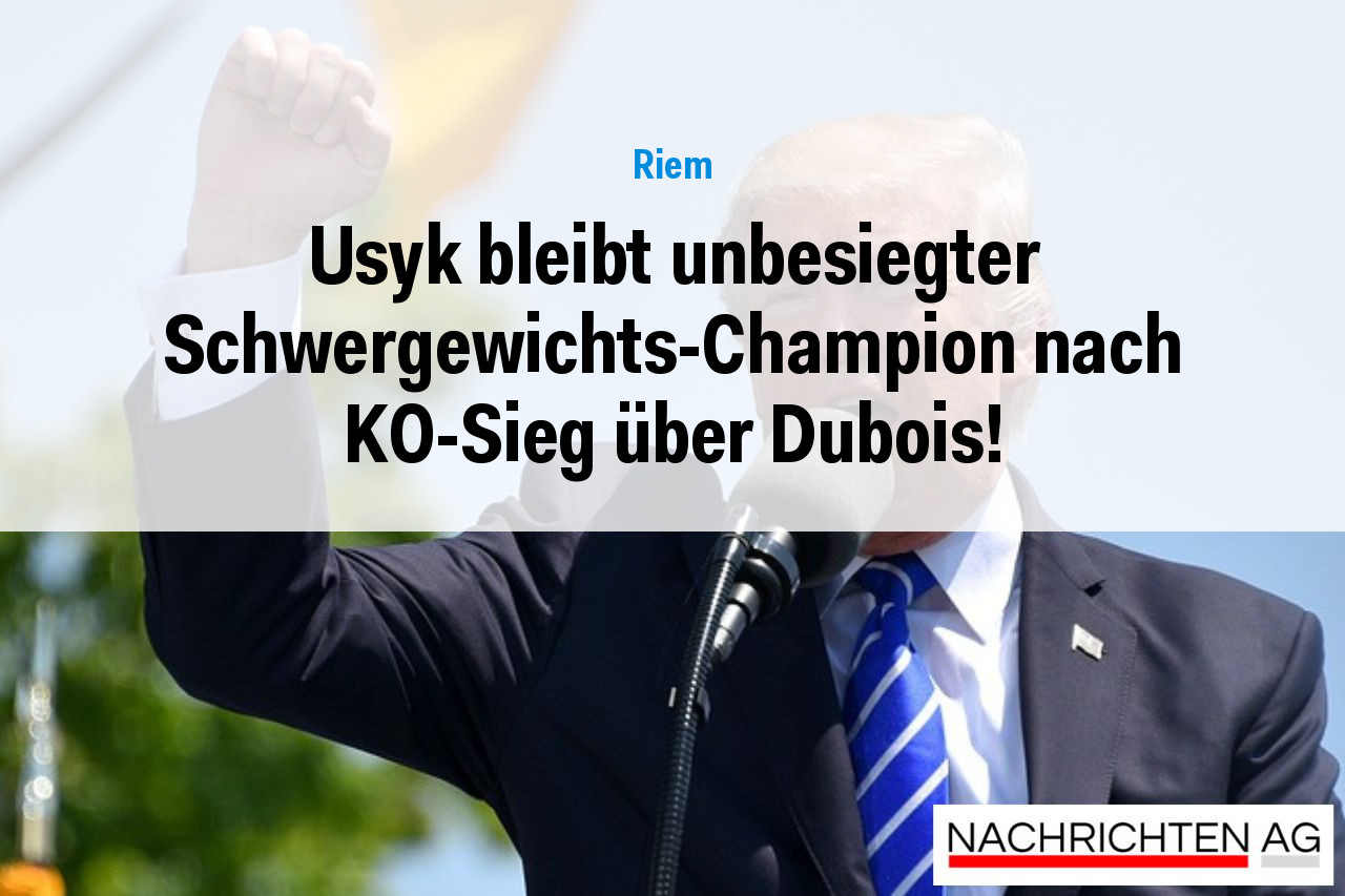 Usyk bleibt unbesiegter Schwergewichts-Champion nach KO-Sieg über Dubois!