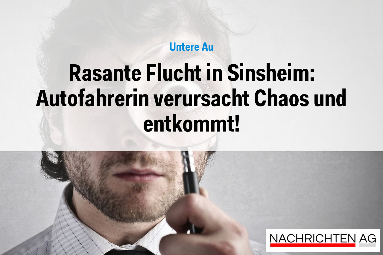 Rasante Flucht in Sinsheim: Autofahrerin verursacht Chaos und entkommt!
